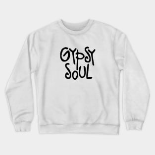 Gypsy Soul Crewneck Sweatshirt